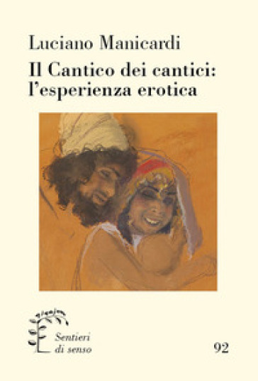 Il Cantico dei cantici: l'esperienza erotica