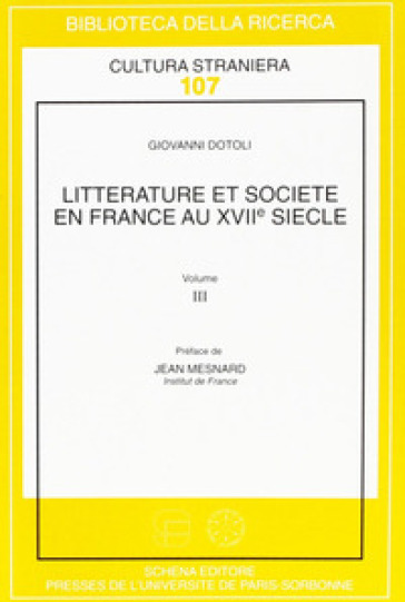 Litterature et societé en France au XVII/e siècle. Vol. 3
