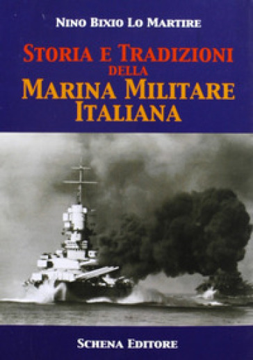 Storia e tradizioni della marina militare italiana
