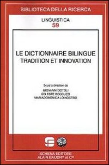 Le dictionnaire bilingue tradition et innovation