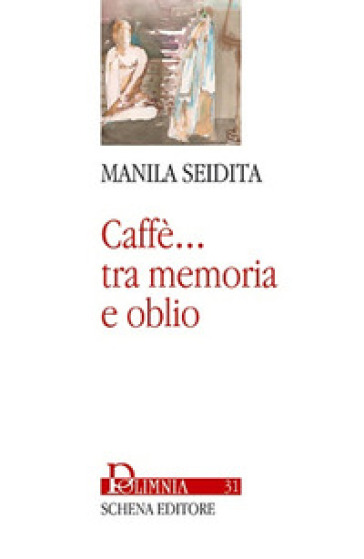 Caffè... Tra memoria e oblio