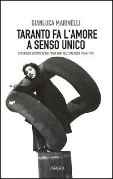 Taranto Fa L'amore A Senso Unico