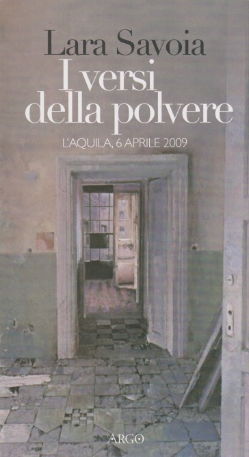 I versi della polvere. L'Aquila, 6 aprile 2009
