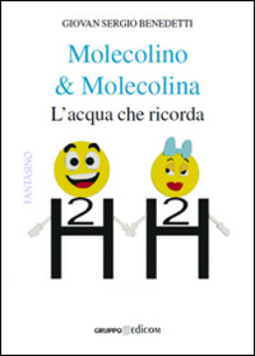 Molecolino &amp; Molecolina. L'acqua che ricorda