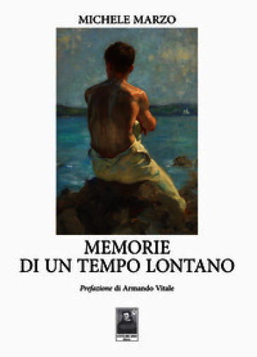 Memorie di un tempo lontano