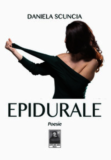 Epidurale. Poesie