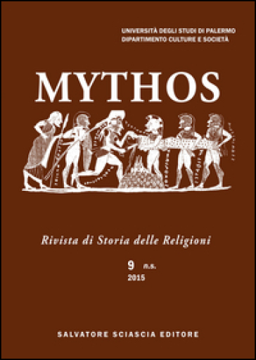Mythos. Rivista di storia delle religioni. Vol. 9