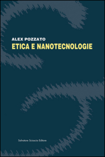 Etica E Nanotecnologie