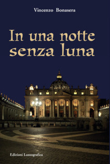 In Una Notte Senza Luna. Nuova Ediz.