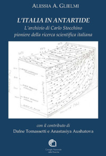 L'Italia in Antartide. L'archivio di Carlo Stocchino pioniere della ricerca scientifica italiana