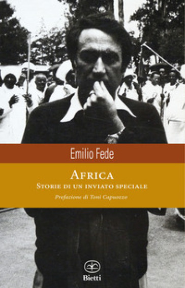 Africa. Storie di un inviato speciale
