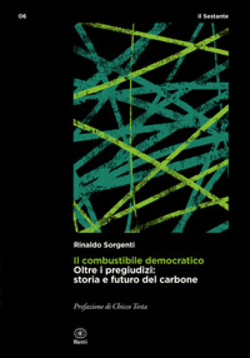 Il Combustibile Democratico. Oltre I Pregiudizi: Storia E Futuro Del Carbone-image