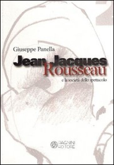 Jean-Jacques Rousseau e la società dello spettacolo