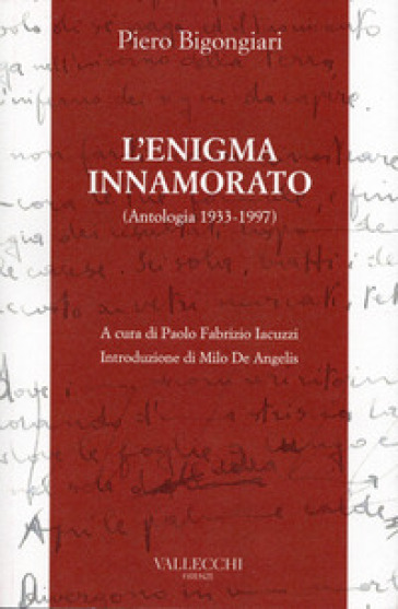 L'enigma innamorato. Antologia (1933-1997)-0