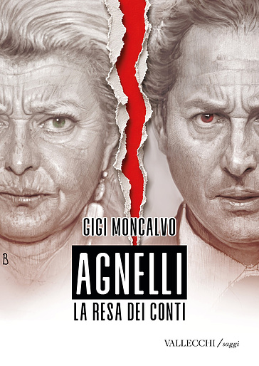 Agnelli. La resa dei conti. Ediz. integrale