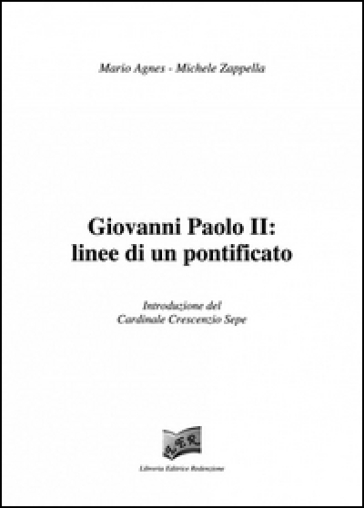 Giovanni Paolo II: linee di un pontificato