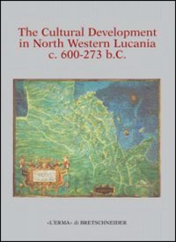The cultural development in north western. Lucania 600-273 b. C.. Vol. 28