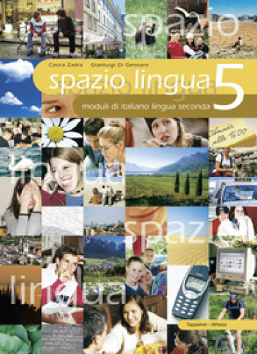 Spazio lingua. Moduli di italiano lingua seconda. Per la Scuola media. Vol. 5