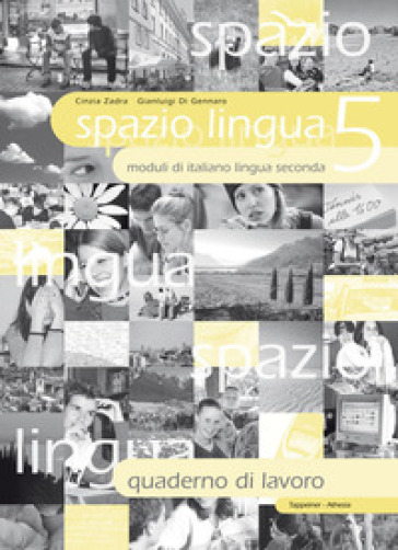 Spazio lingua. Moduli di italiano lingua seconda. Quaderno di lavoro. Per la Scuola media. Vol. 5