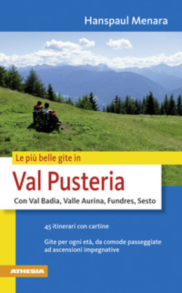 Le più belle gite di Val Pusteria