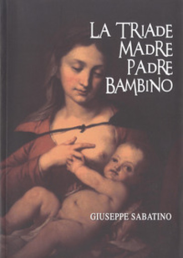 La Triade Madre Padre Bambino