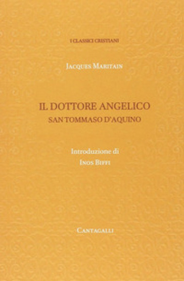 Tommaso D'Aquino. Il dottore angelico