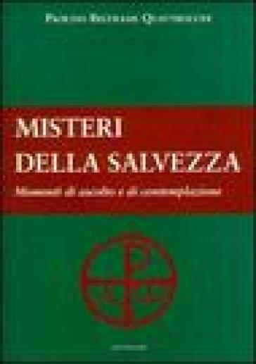 I misteri della salvezza. Momenti di ascolto e di contemplazione
