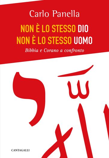 Non è lo stesso Dio, non è lo stesso uomo. Bibbia e Corano a confronto