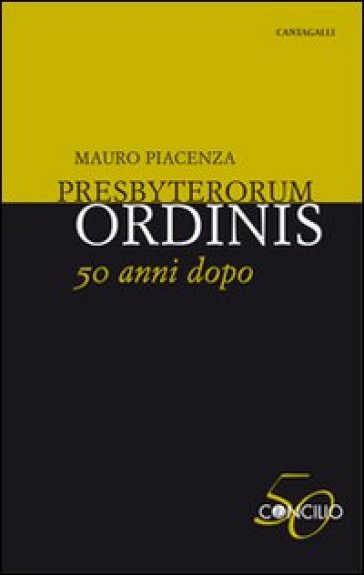 Presbyterorum ordinis 50 anni dopo
