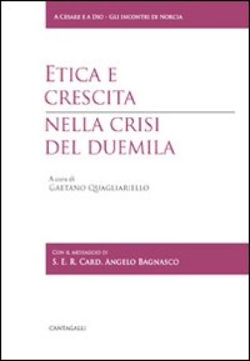 Etica e crescita nella crisi del Duemila