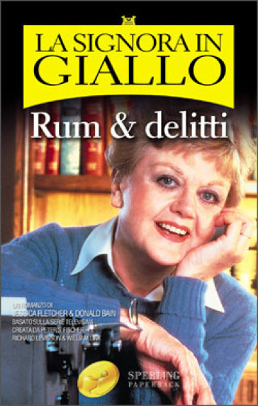 Rum &amp; delitti. La signora in giallo