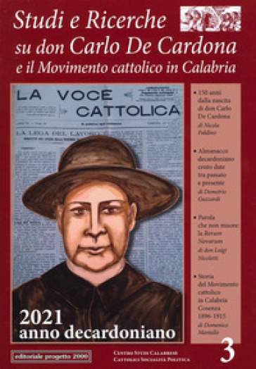 Studi e ricerche su don Carlo De Cardona e il Movimento Cattolico in Calabria. 2021 anno decardoniano. Vol. 3