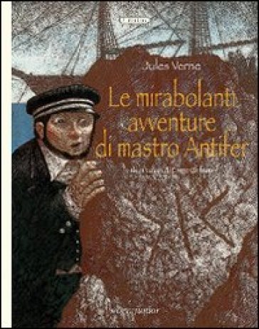 Le Mirabolanti Avventure Di Mastro Antifer