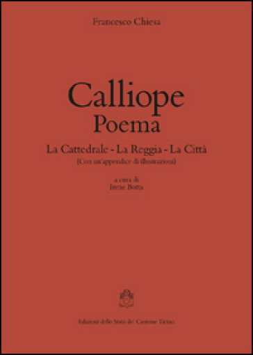 Calliope. Poema: La cattedrale-La reggia-La città