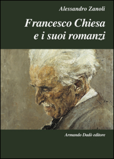 Francesco Chiesa e i suoi romanzi