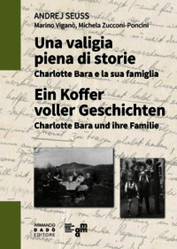 Una valigia piena di storie. Charlotte Bara e la sua famiglia