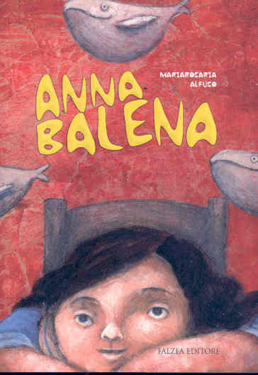 Anna Balena. Ediz. illustrata