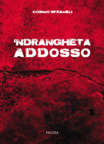 Ndrangheta Addosso