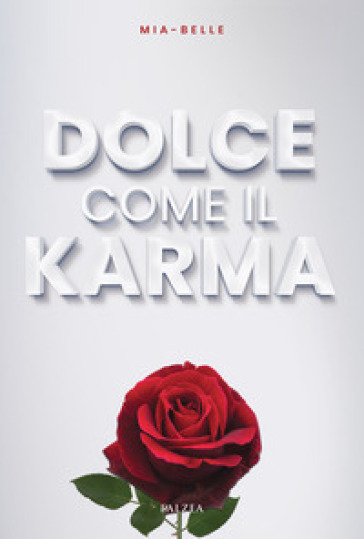 Dolce Come Il Karma. Ediz. Integrale