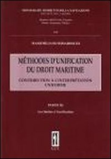 Méthode d'unification du droit maritime. Vol. 3