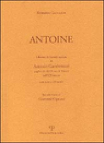 Antoine. Libretto Di Ricordi Di Antonio Gamberucci Pagliaiolo Del Porto Di Mezzo Nel Xix Secolo