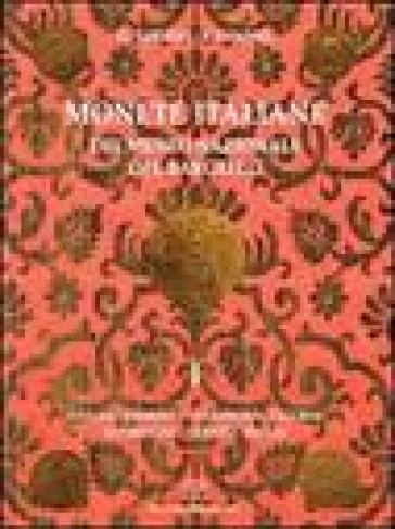 Monete italiane del Museo nazionale del Bargello. Vol. 1: Savoia, Piemonte, Sardegna, Liguria, Lombardia, Veneto, Emilia