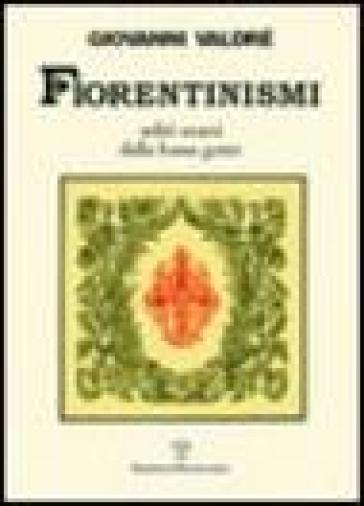 Fiorentinismi Soliti Usarsi Dalla Bassa Gente-image