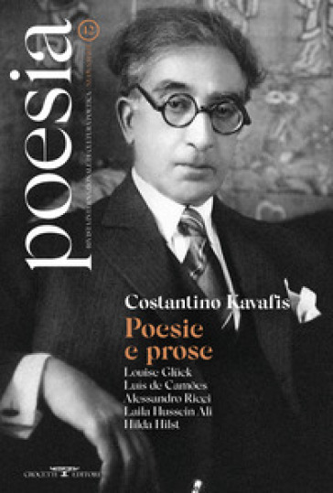 Poesia. Rivista Internazionale Di Cultura Poetica. Nuova Serie. Vol. 12: Costantino Kavafis. Poesie E Prose