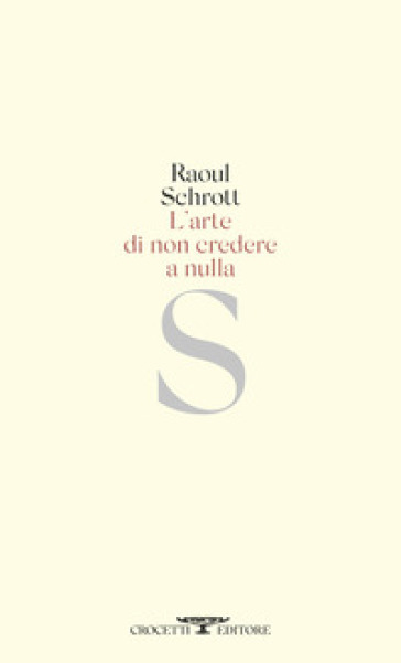 L'arte di non credere a nulla
