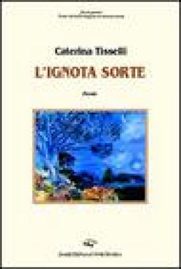 L'ignota sorte