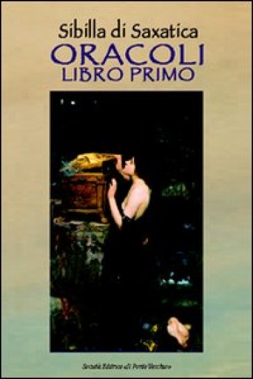 Oracoli. Libro Primo
