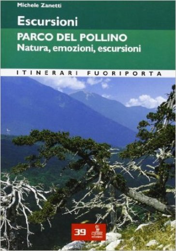 Escursioni. Parco Del Pollino. Natura, Emozioni, Escursioni