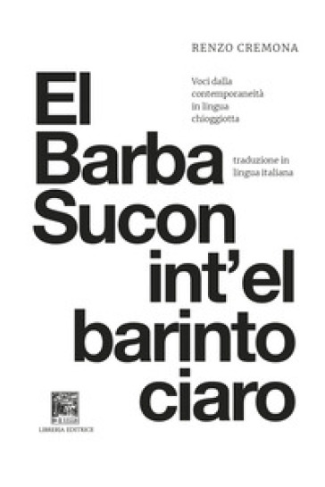 ¿l barba sucon int'el barinto ciaro. Lo zio zuccone nel rumor bianco
