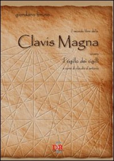 Il Secondo Libro Della Clavis Magna Ovvero Il Sigillo Dei Sigilli